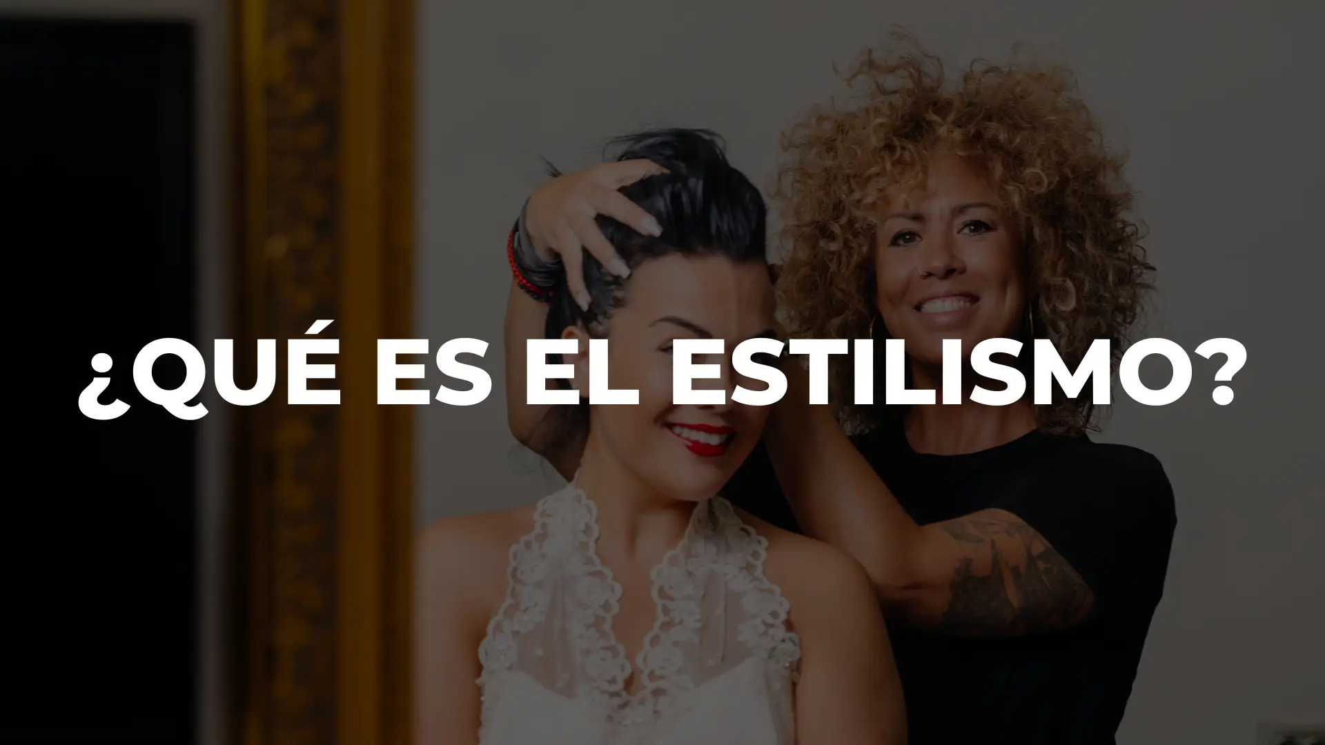 que es el estilismo